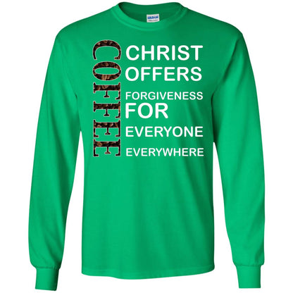 Christ Offers Forgiveness For Everyone Everywhere Coffee Gift Shirt Irish Green