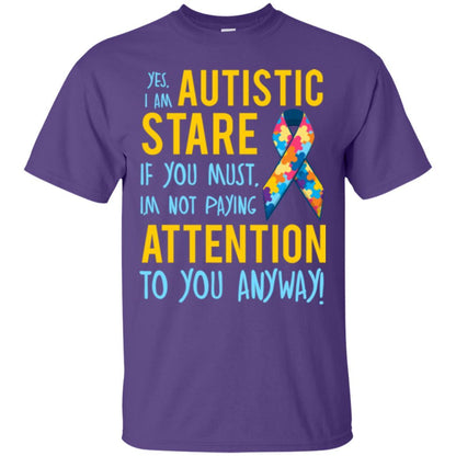 Autism T-shirt I'm Not Paying Attention To You Anyway Purple