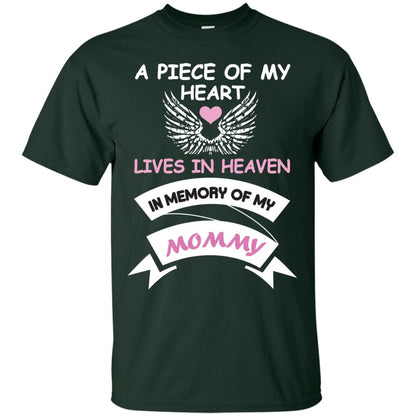 A Piece Of My Heart Lives In Heaven In Memory Of My Mommy Shirt Forest