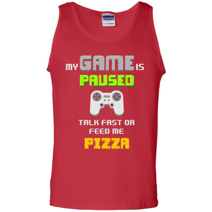 My Game Is Paused Talk Fast Or Feed Me Pizza Gamer T-shirt Red