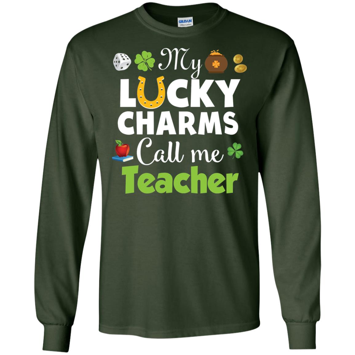 My Lucky Charms Call Me Teacher St Patricks Day T-shirt Forest Green