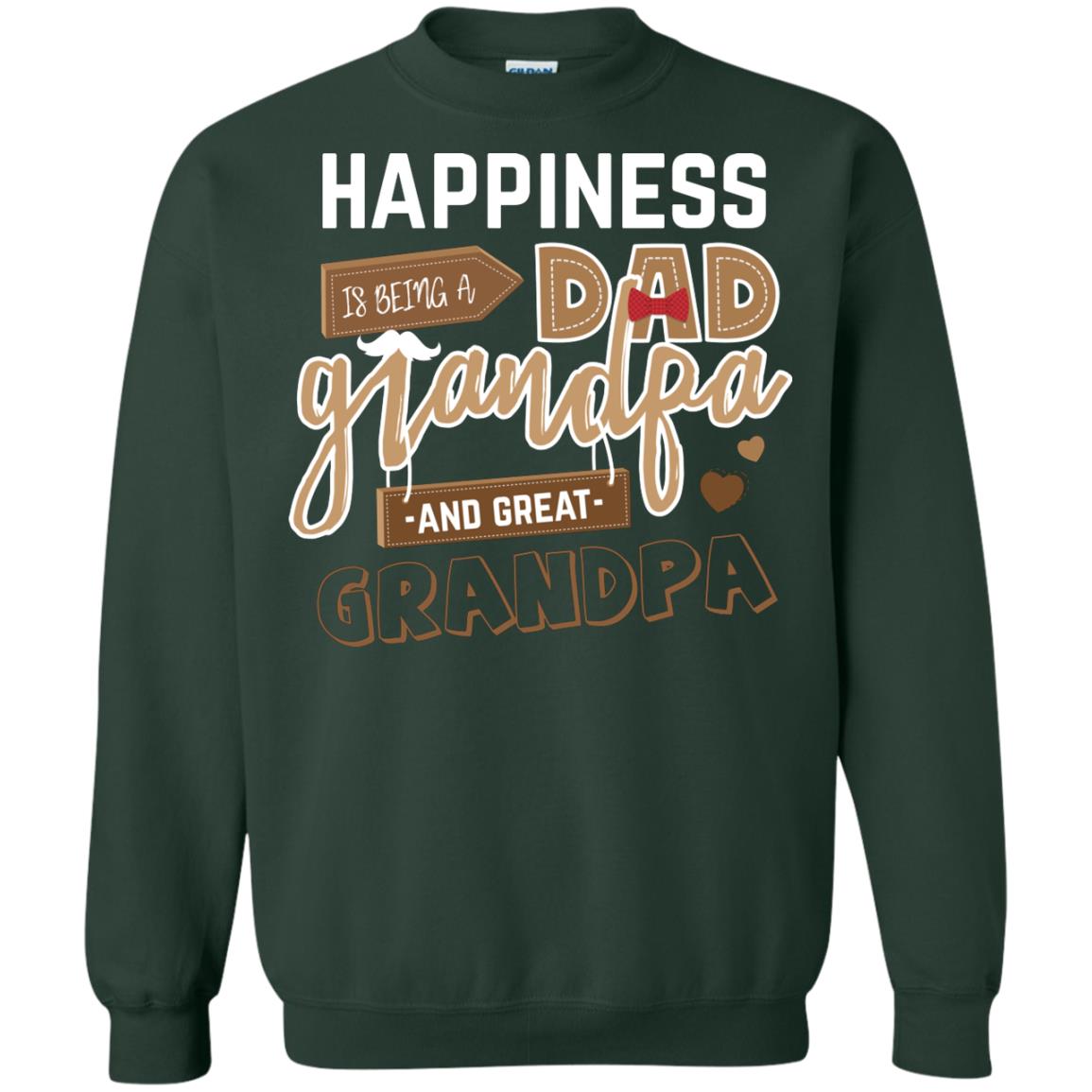Happiness Is Being A Dad Grandpa And Great Grandpa Shirt Forest Green