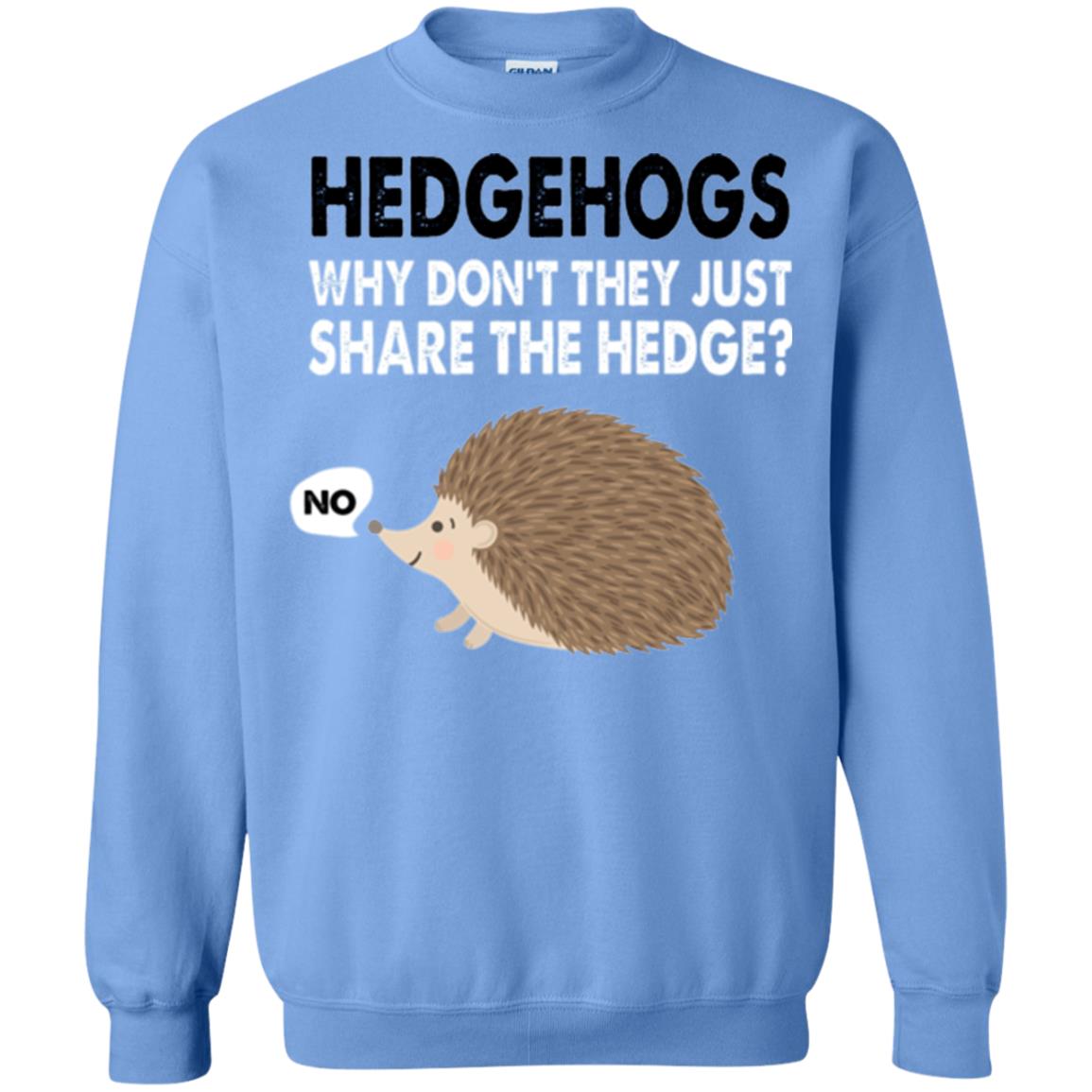 Hedgehogs T-shirt Why Don_t They Just Share Hedge Carolina Blue
