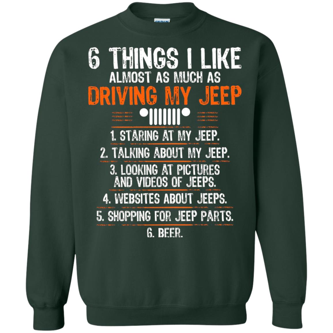 Funny Off Road Driving T-shirt 6 Things I Like Almost As Much As Forest Green
