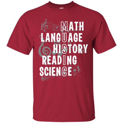 Music Teacher T-shirt Math Langusge History Reading Science Cardinal