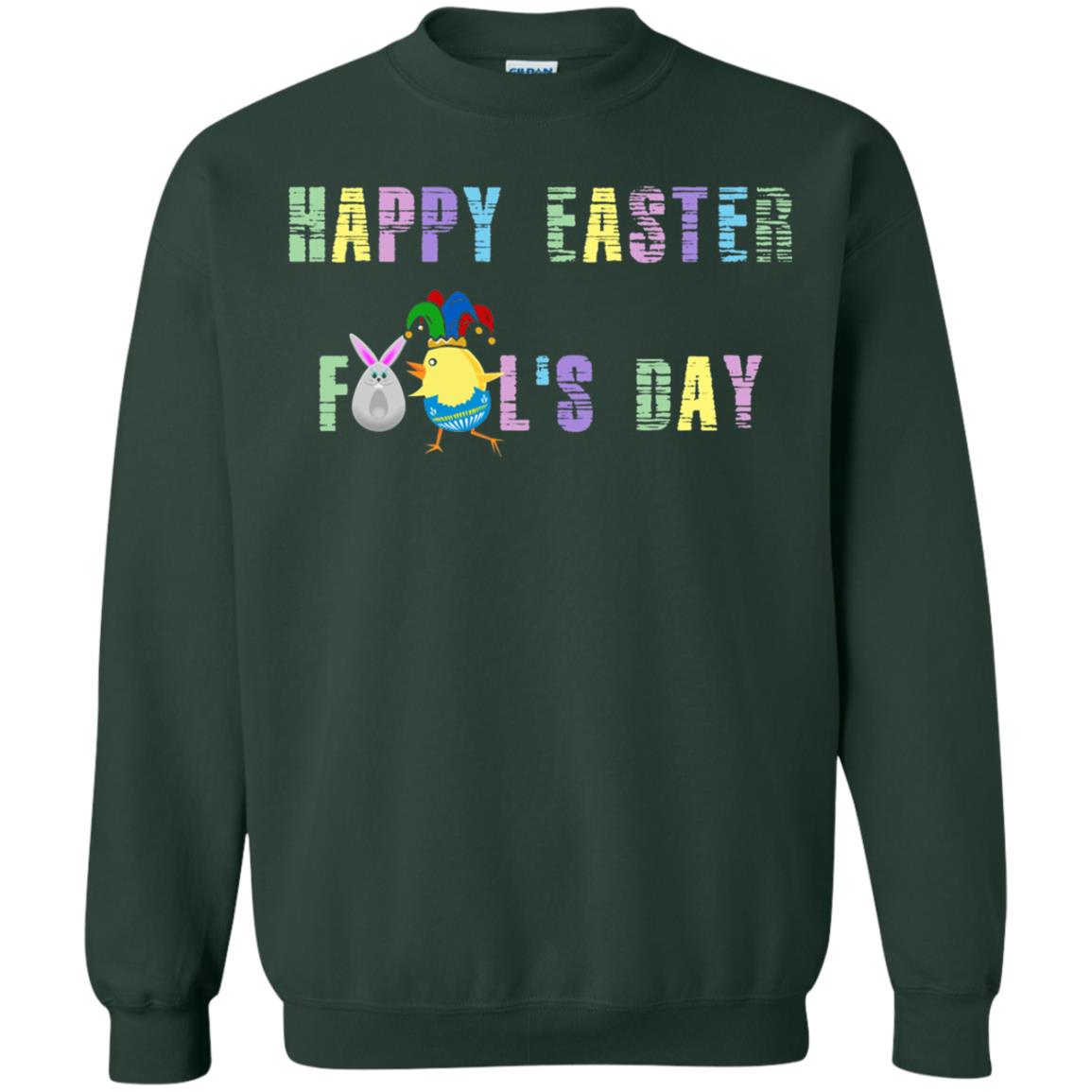 Happy Easter Fools Day Shirt Forest Green