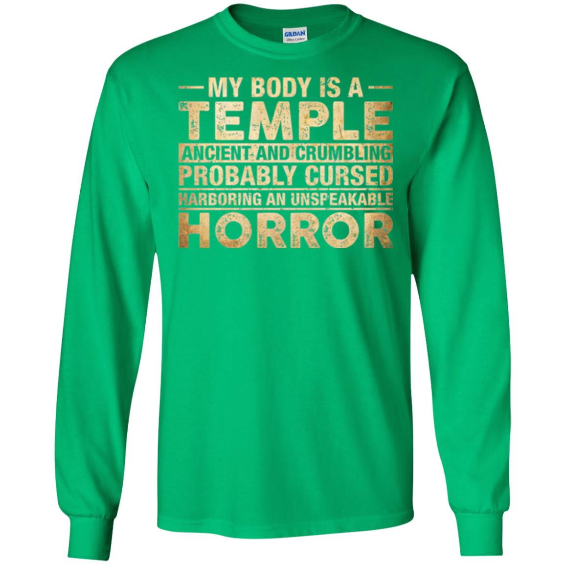 My Body Is A Temple Ancient And Crumbling Probably Cursed T-shirt Irish Green