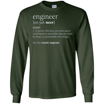 A Person Who Does Precision Guess Work Based On Unreliable Data Engineer Definition T-shirt Forest Green
