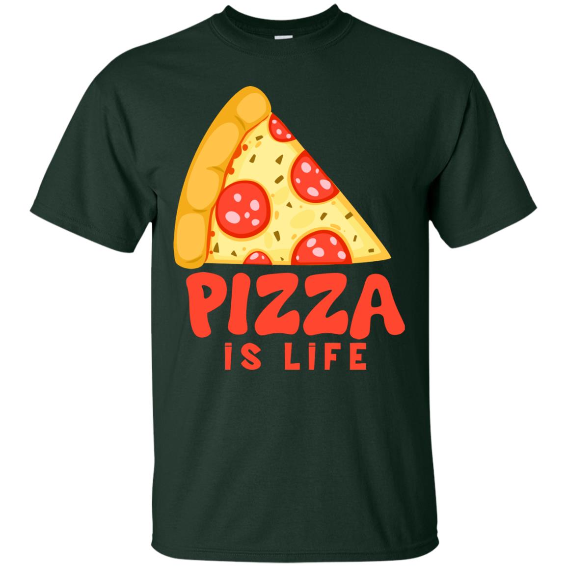Pizza Is Life Shirt For Pizza Lovers Forest