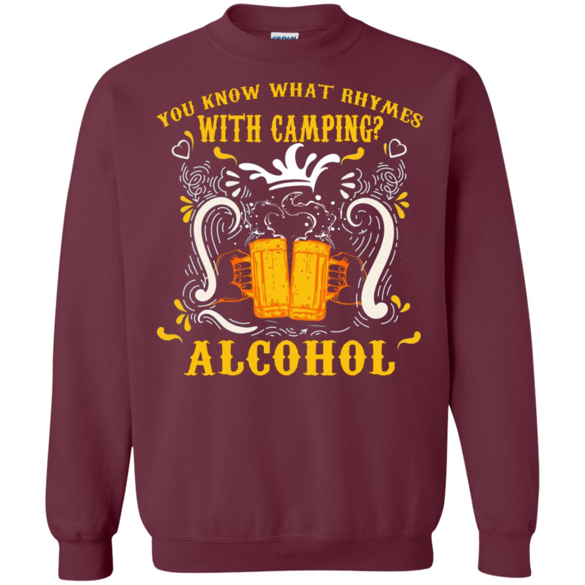 You Know What Rhymes With Camping Alcohol Beer Camping Gift Shirt Maroon