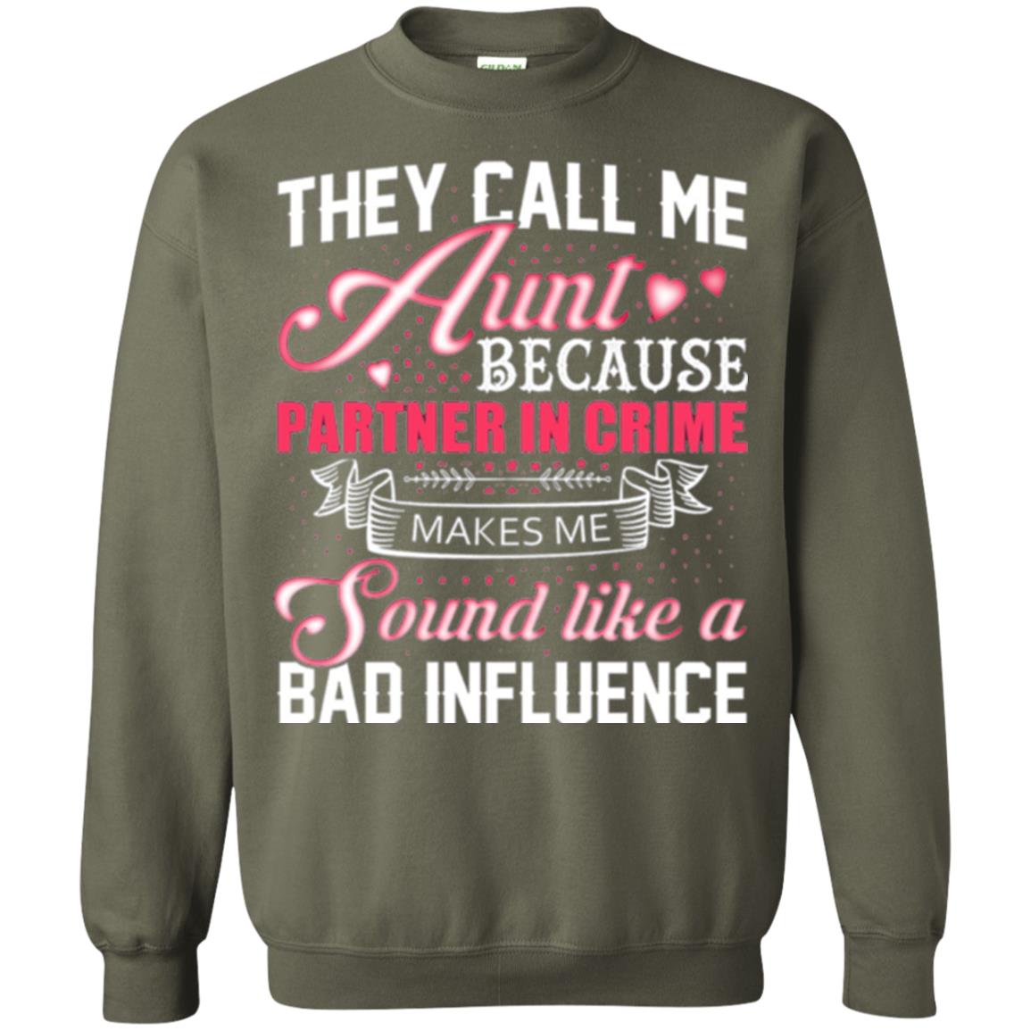 Aunt T-shirt They Call Me Aunt Military Green