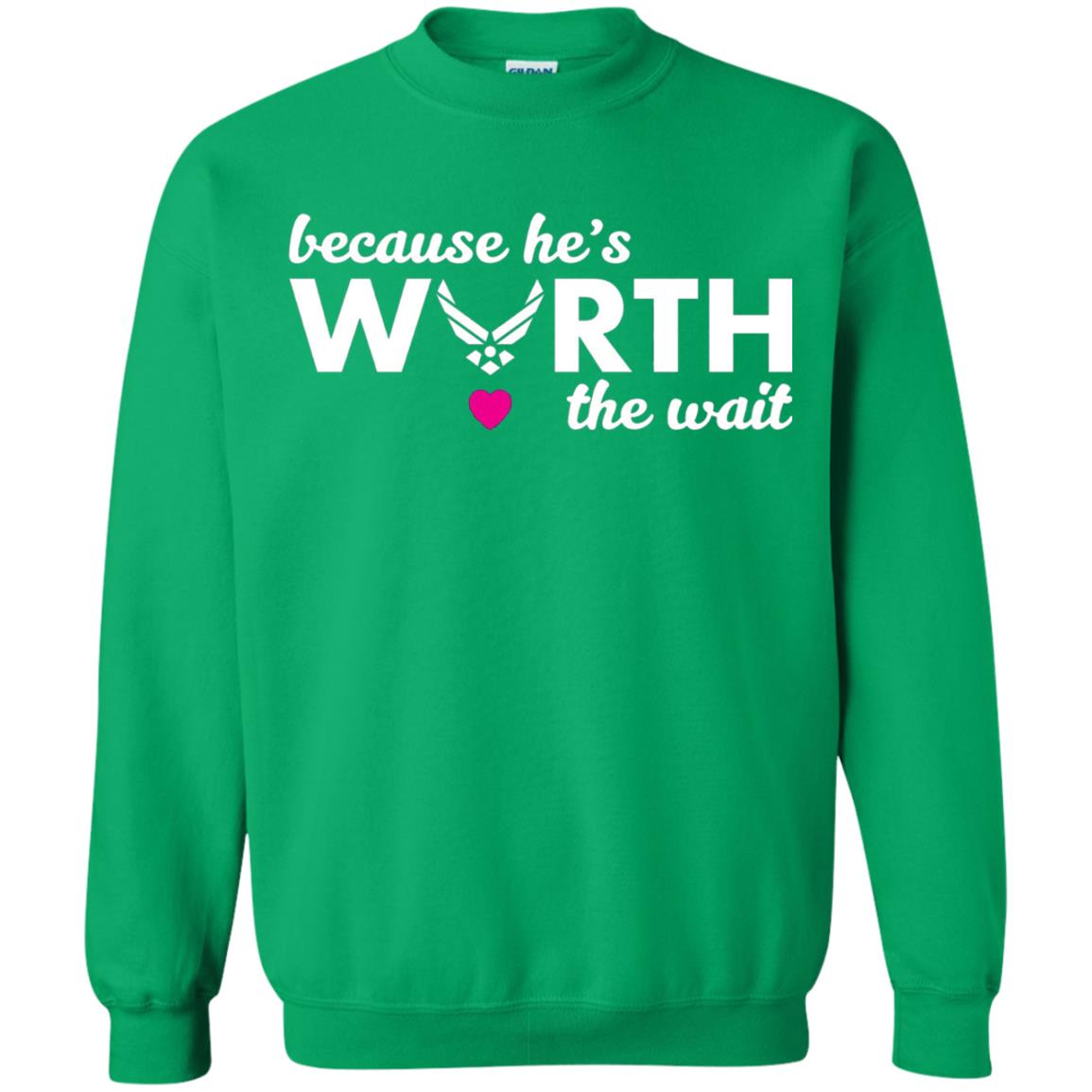 Because He Is Worth The Wait Military Wife Girlfriend T-shirt Irish Green