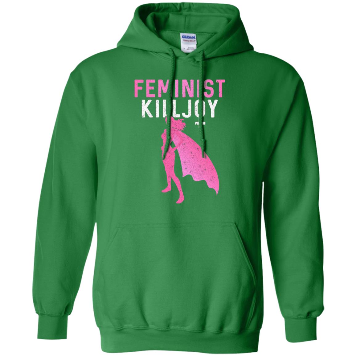 Feminist Killjoy Proud Female T-shirt Irish Green