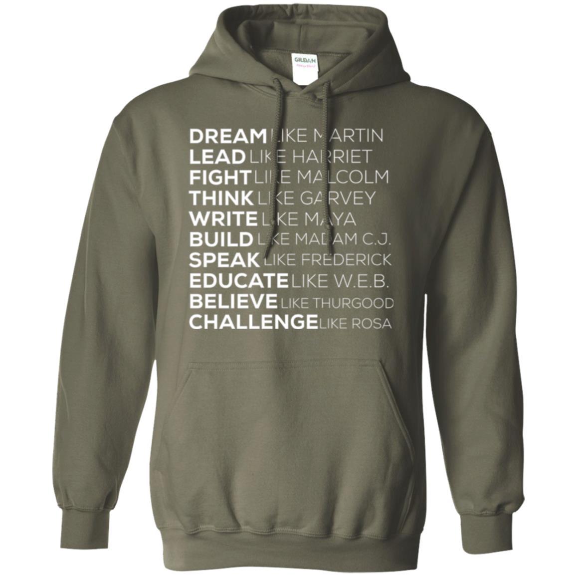 Educate T-shirt Dream Like Martin Lead Like Harriet Fight Like Malcolm Military Green