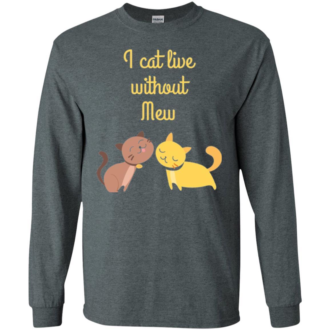Cat Lover T-shirt I Cat Live Without Mew Dark Heather