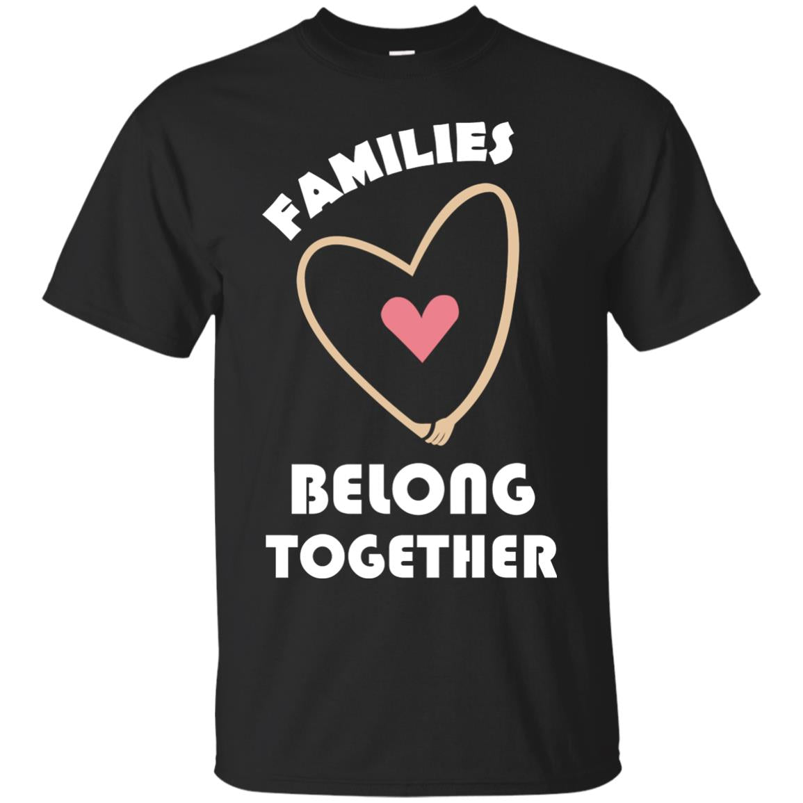 Families Belong Together Shirt For Members Of Family Black