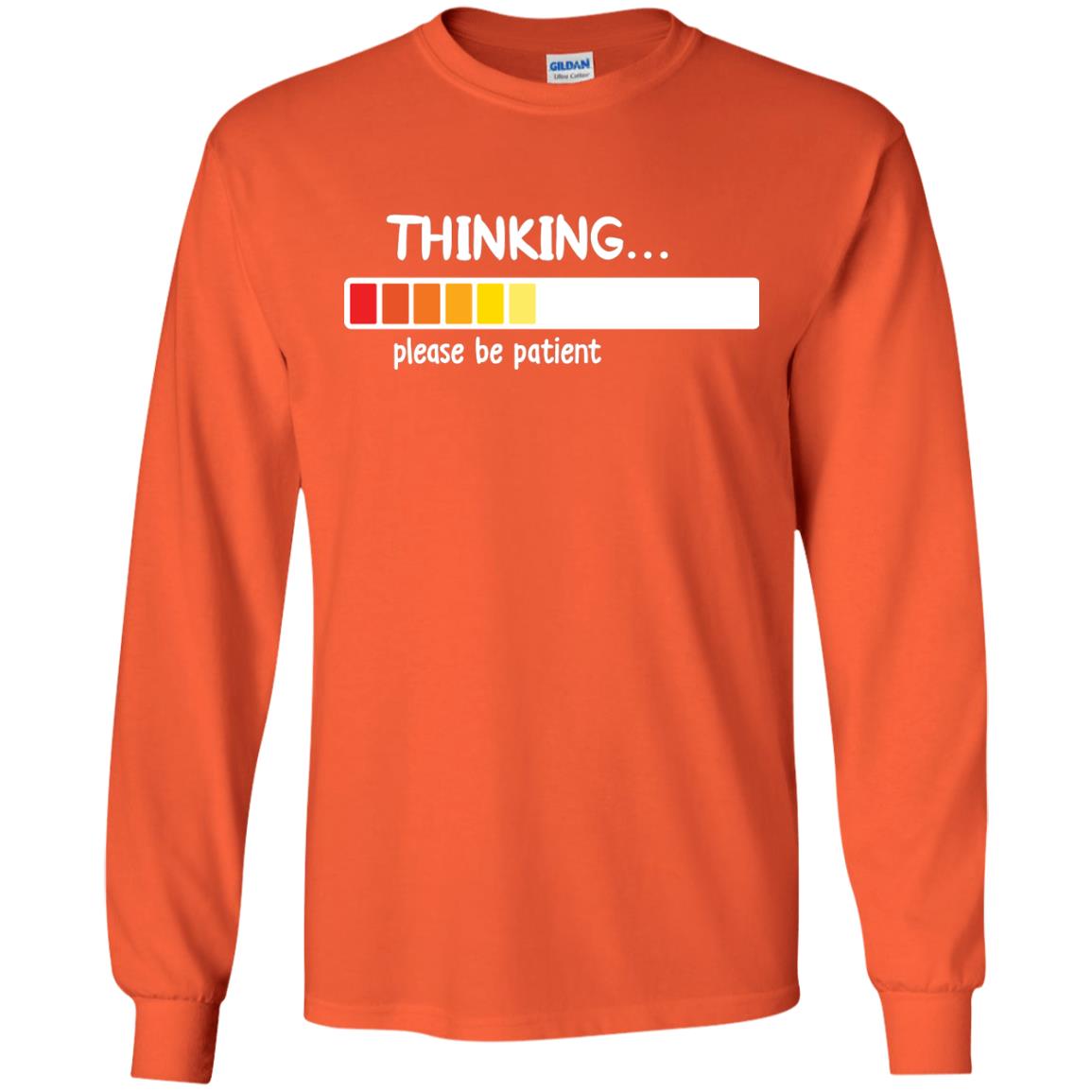 Thinking Please Be Patient T-shirt Orange