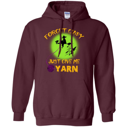 Forget Candy Just Give Me Yarn Crocheting Witches Halloween Shirt Maroon