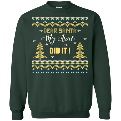 Christmas T-shirt Dear Santa My Aunt Did It Forest Green