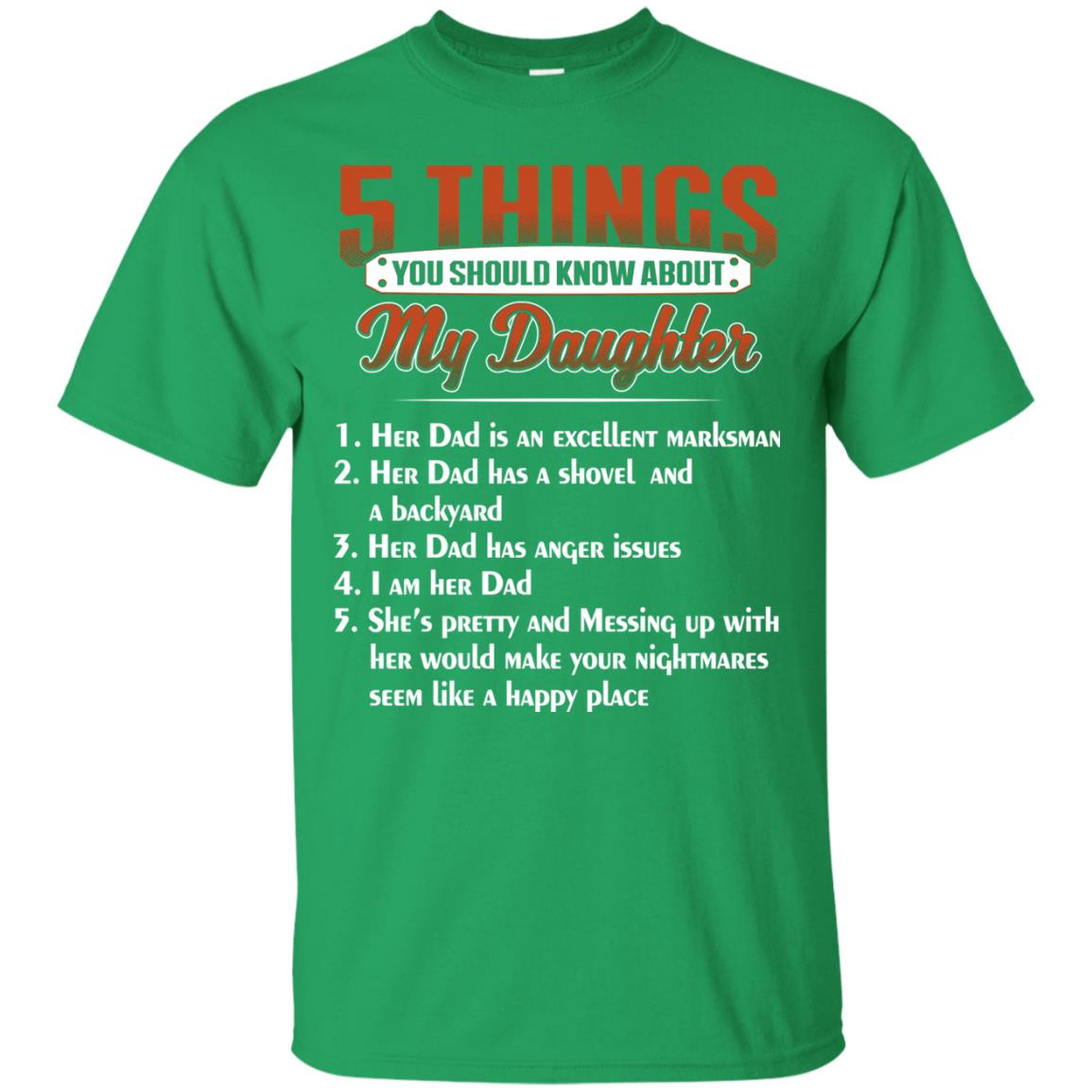 5 Things You Should Know About My Daughter Parents Shirt Irish Green