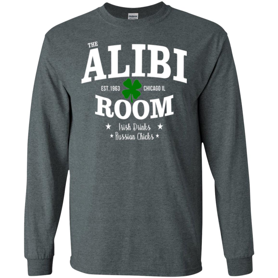 Wine Lovers T-shirt The Alibi Room Est.1963 Chicagoil Irish Drinks Russian Chick Dark Heather