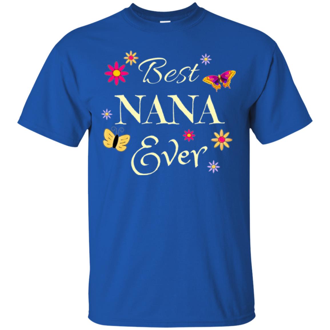 Best Nana Ever T-shirt Royal