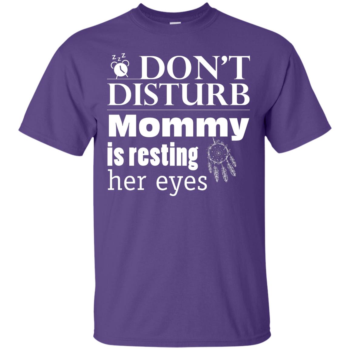Don't Disturb Mommy Is Resting Her Eyes Funny Mom Shirt Purple