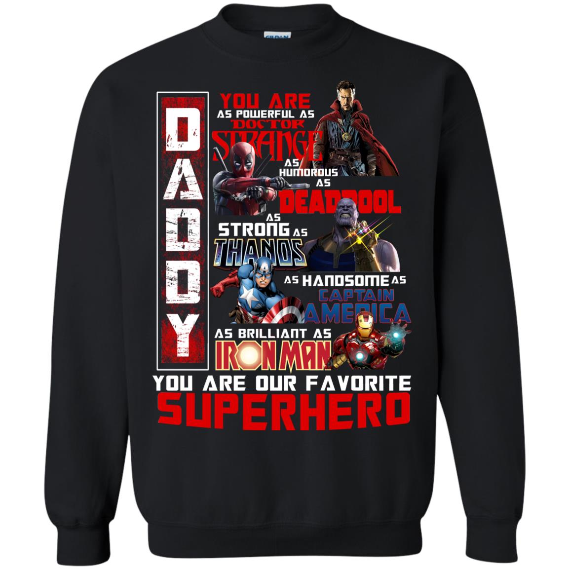 Daddy You Are As Powerful As Doctor Strange You Are Our Favorite Superhero Shirt Black