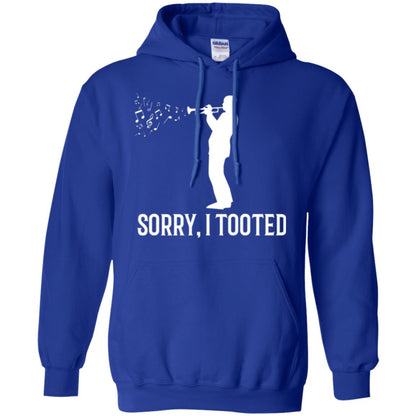 Trumpet Lovers T-shirt Sorry I Tooted Royal