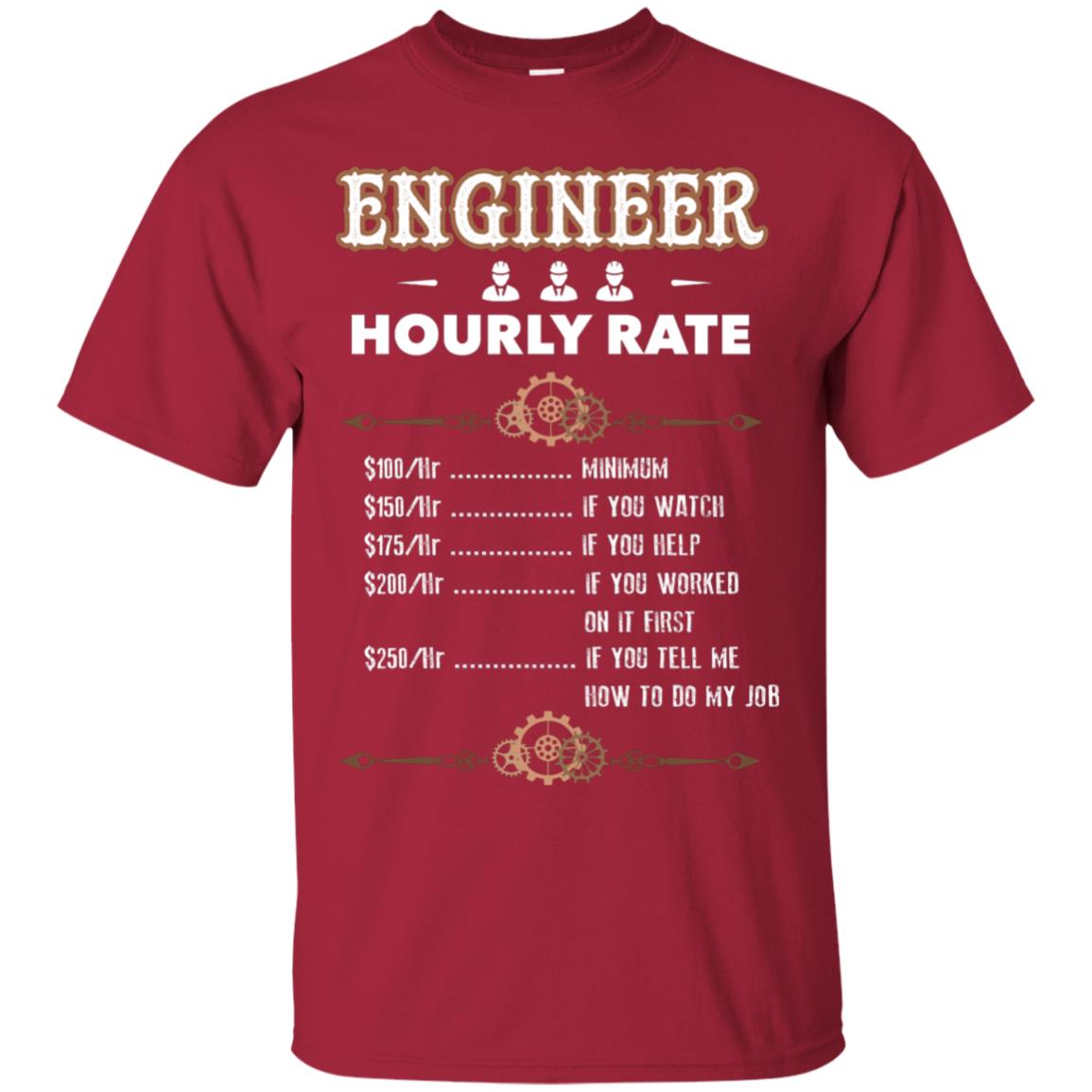 Engineer Hourly Rate Shirt For Mens Or Womens Cardinal