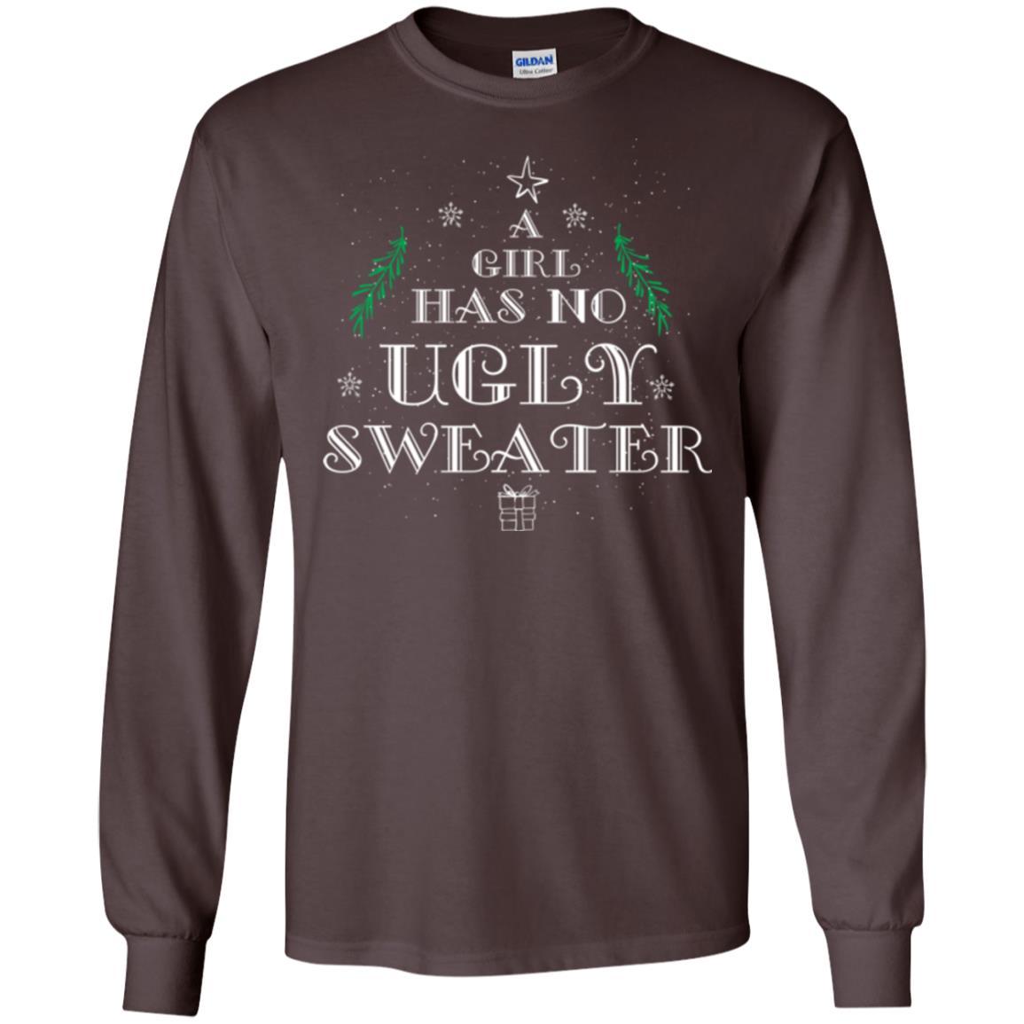 Christmas T-shirt A Girl Has No Ugly Sweater Dark Chocolate