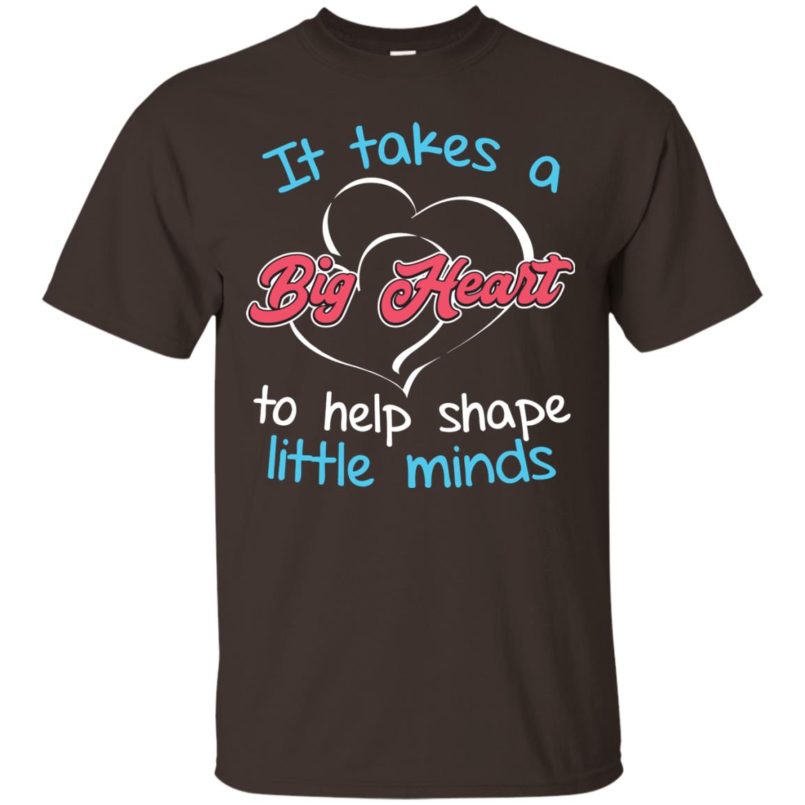 It Takes A Big Heart Funny Teacher T-shirt Dark Chocolate