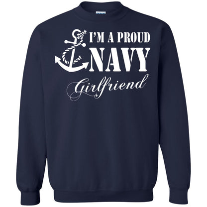 Military Shirt Im A Proud U.s. Navy Girlfriend Navy