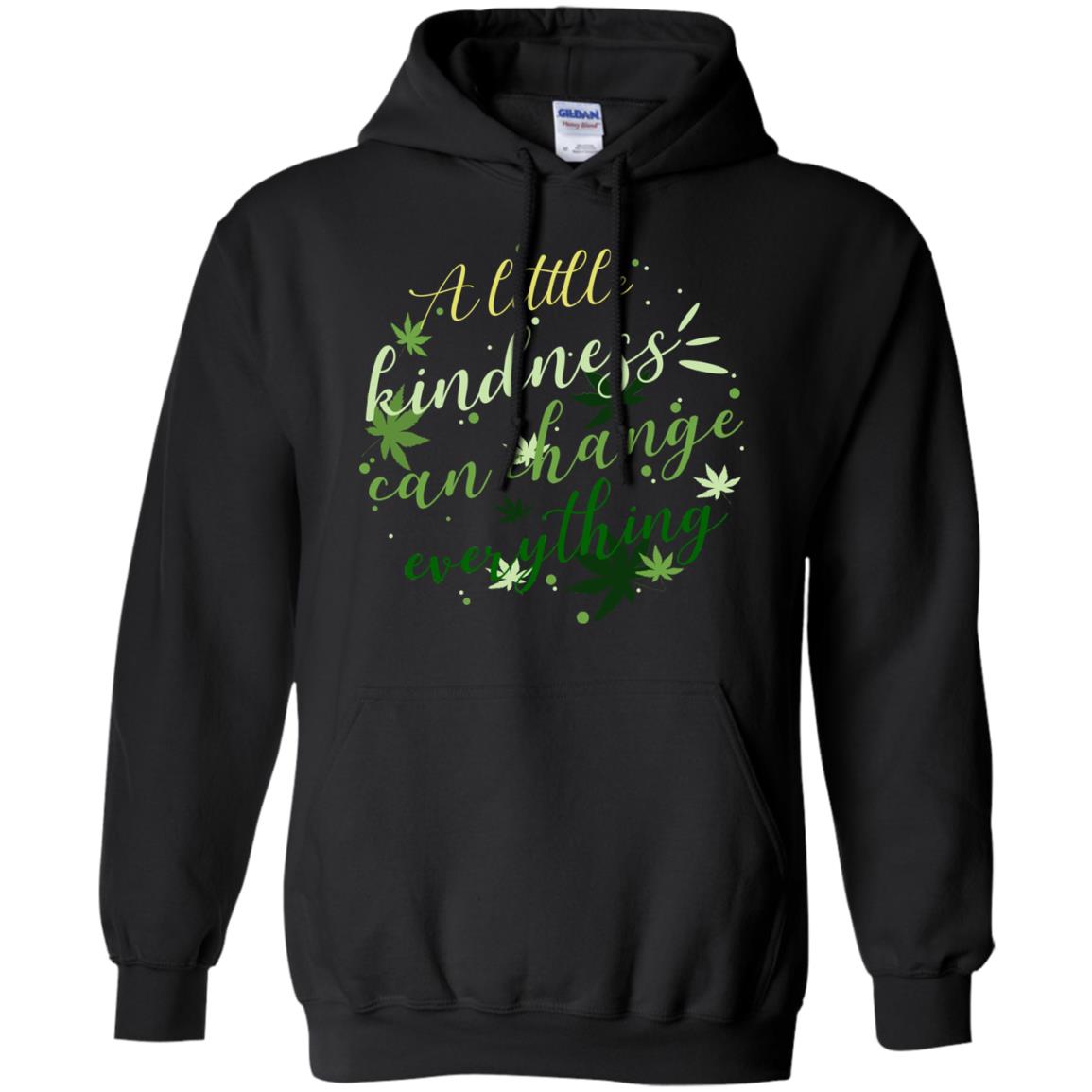 A Little Kindness Can Change Everything Shirt Black