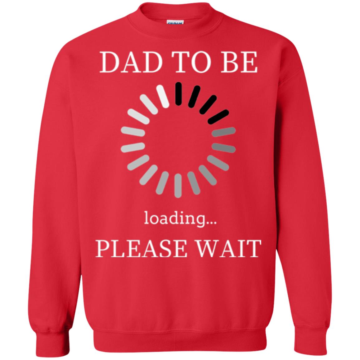 Funny Future Father T-shirt Dad Tobe Loading Please Wait Red