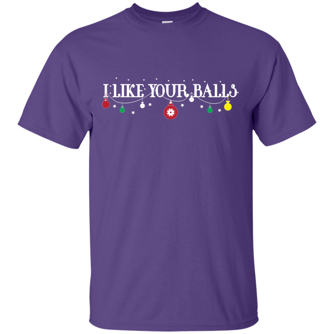 Christmas T-shirt I Like Your Balls Purple