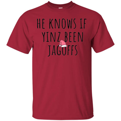 He Knows If Yinz Been Jagoffs T-shirt Cardinal