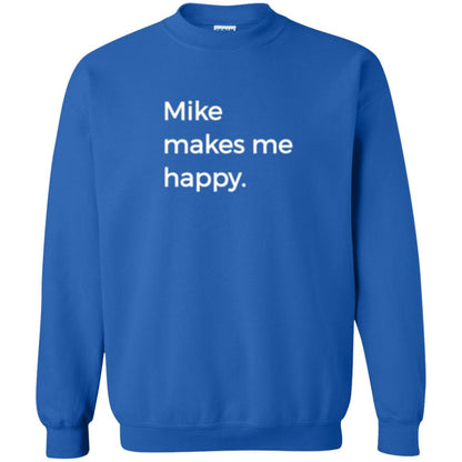 Strange Names And Things T-shirt Mike Makes Me Happy Royal