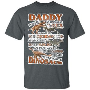 Daddy You Are My Favorite Dinosaur Shirt For KidsG200 Gildan Ultra Cotton T-Shirt