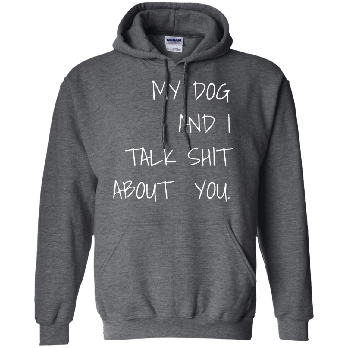 Dog Lover T-shirt My Dog And I Talk About You Dark Heather