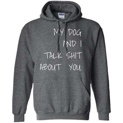 Dog Lover T-shirt My Dog And I Talk About You Dark Heather