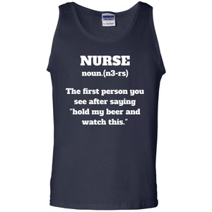 Nurse Definition Hold My Beer And Watch This Nurse Shirt