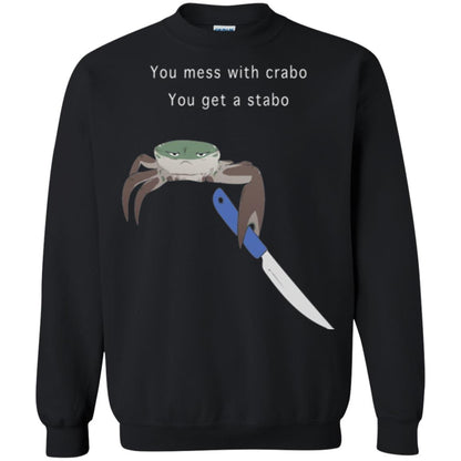 Funny Crab T-shirt You Mess With Crabo You Get A Stabo Black