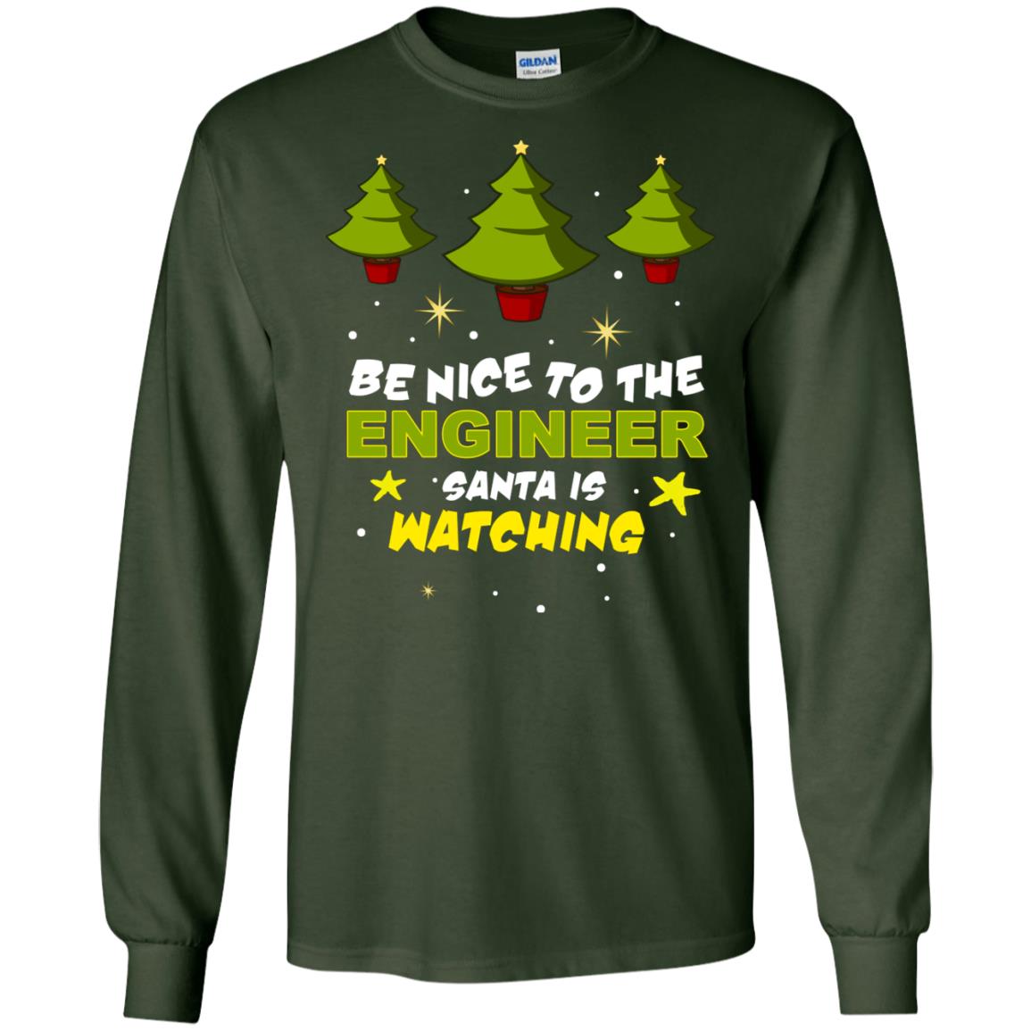 Be Nice To Be Engineer Santa Is Watching X-mas Gift Shirt Forest Green