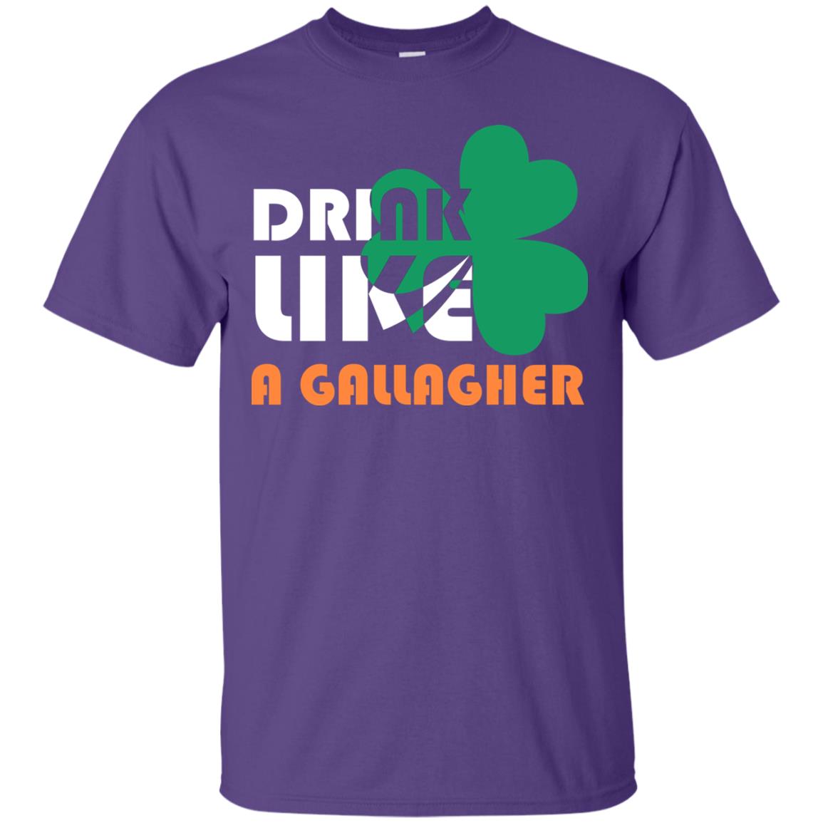 Drink Like A Gallagher Saint Patrick_s Day T-shirt Purple
