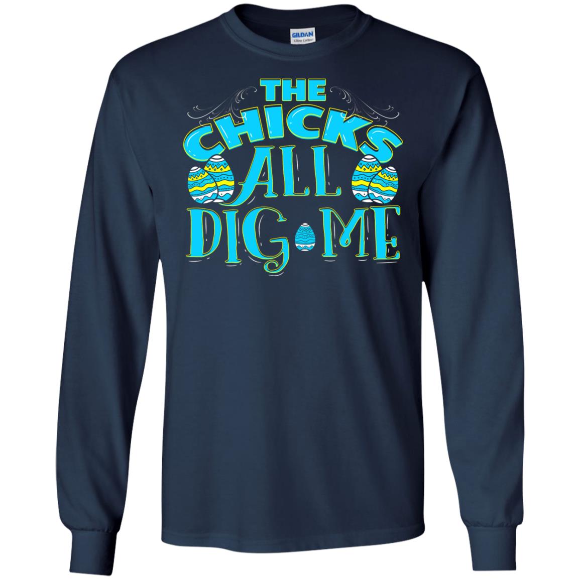 Cute Easter Shirts The Chicks All Dig Me Navy