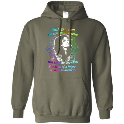 April Woman Shirt The Soul Of A Mermaid The Fire Of Lioness The Heart Of A Hippeie The Spirit Of A Butterfly Military Green