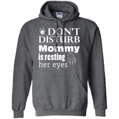 Don't Disturb Mommy Is Resting Her Eyes Funny Mom Shirt Dark Heather