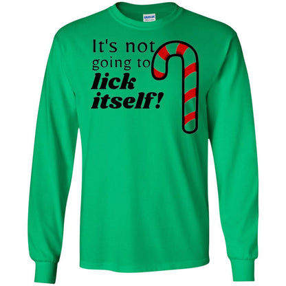 Christmas T-shirt It_s Not Going To Lick Itself Irish Green