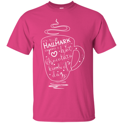 Christmas T-shirt It's A Hallmark Hot Chocolate Kind Of Day Heliconia